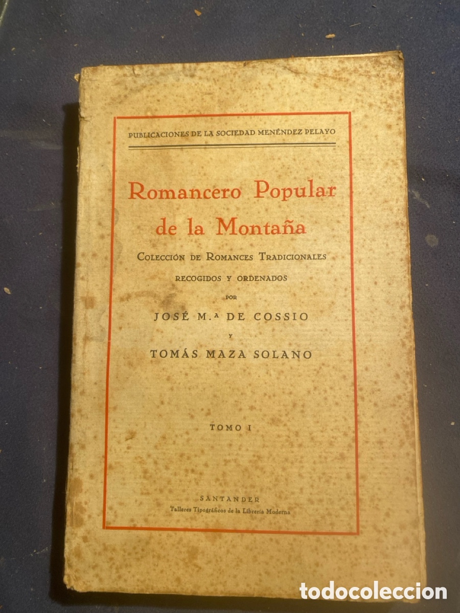 Libros antiguos: JOSE M&ordf; DE COSSIO Y TOMAS MAZA: - ROMANCERO POPULAR DE LA MONTA&Ntilde;A (TOMO I) - (1933)