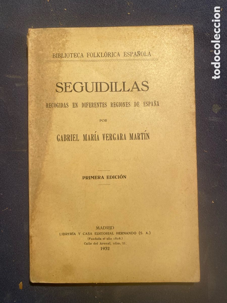 Libros antiguos: GABRIEL M. VERGARA: - SEGUIDILLAS, recogidas en diferentes regiones de Espa&ntilde;a - (1932)