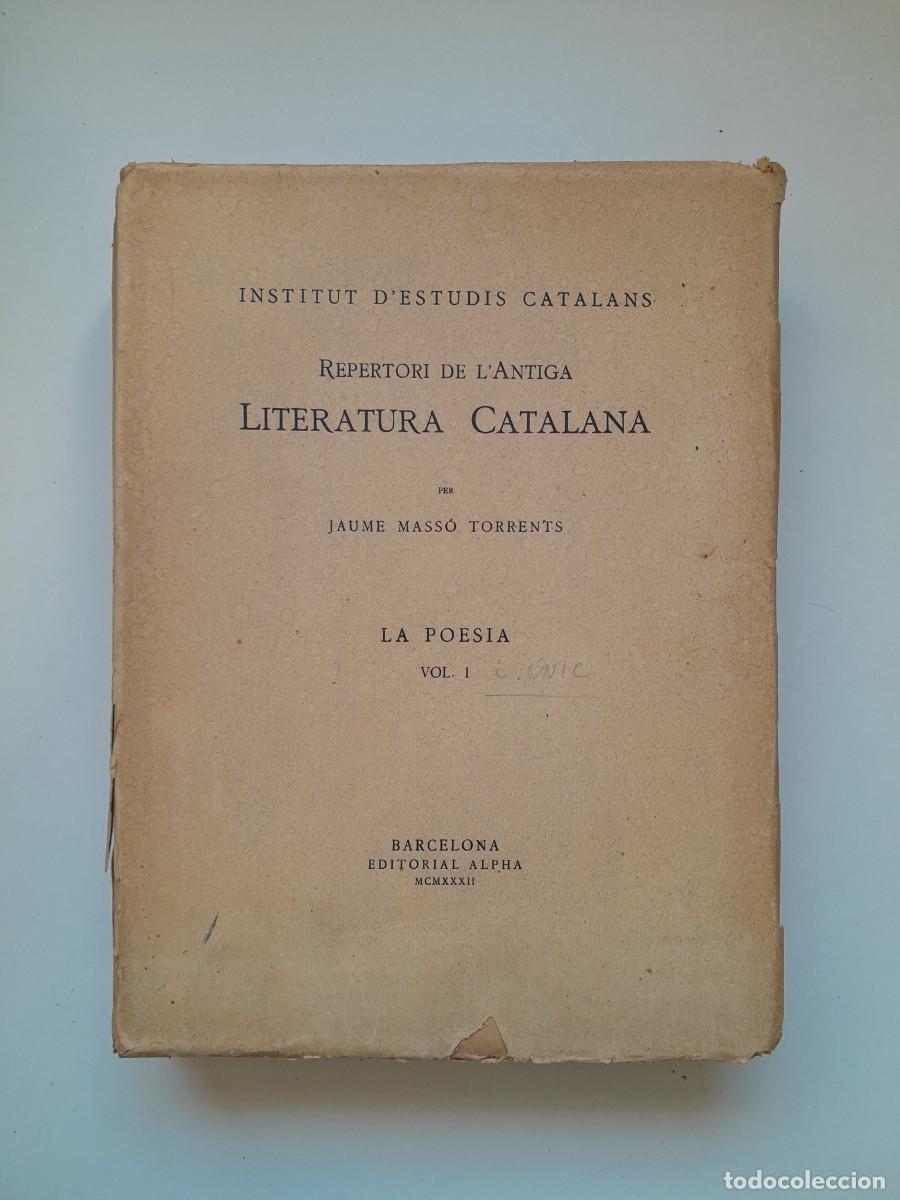 Libros antiguos: REPERTORI DE L'ANTIGA LITERATURA CATALANA. LA POESIA - JAUME MASS&Oacute; TORRENTS (ALPHA, 1932)