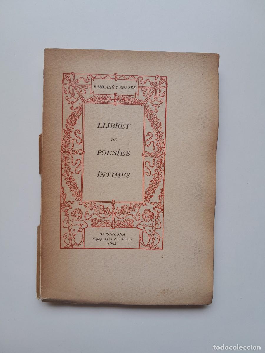 Libros antiguos: LLIBRET DE POESIES &Iacute;NTIMES - E. MOLIN&Eacute; I BRAS&Eacute;S (TIP. J. THOMAS, 1906)
