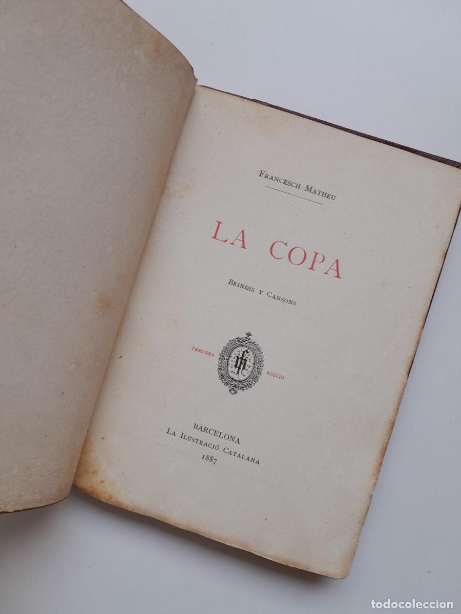 Libros antiguos: LA COPA. BRINDIS I CANSONS - FRANCESC MATHEU (LA ILUSTRACI&Oacute; CATALANA, 1887)