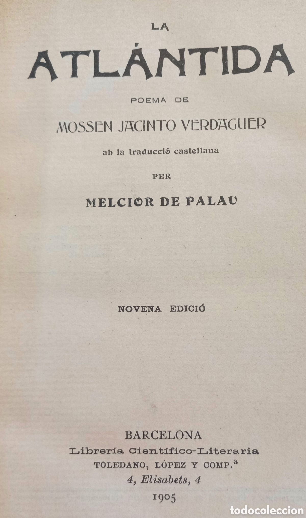 Libros antiguos: La Atl&aacute;ntida &ndash; Moss&eacute;n Jacinto Verdaguer - 1905 - Traducci&oacute;n Melcior de Palau