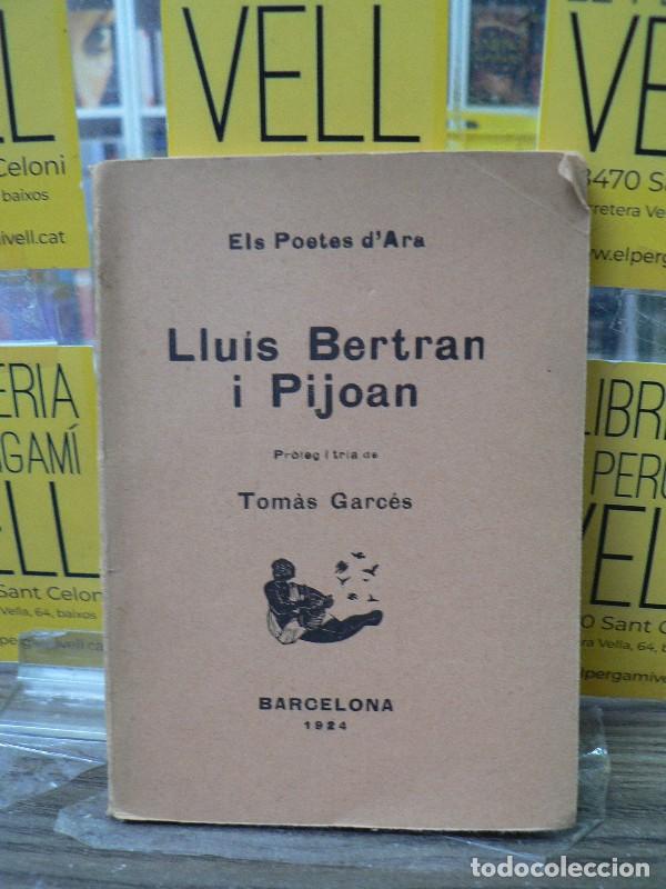 Libros antiguos: Llu&iacute;s Bertran i Pijoan - Bertran i Pijoan, Llu&iacute;s - Impremta Omega - 1924, 1&ordf; ed. - El poetes d'Ara