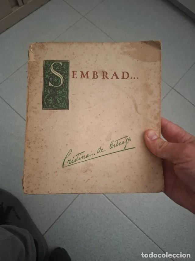 Libros antiguos: Libro 'Sembrad...', de Cristina de Arteaga