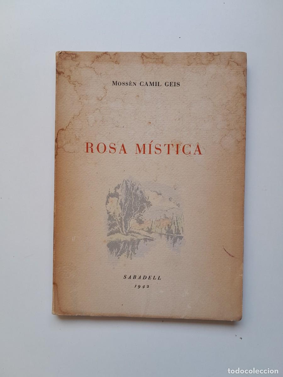Libros antiguos: ROSA M&Iacute;STICA - CAMIL GEIS (1942)
