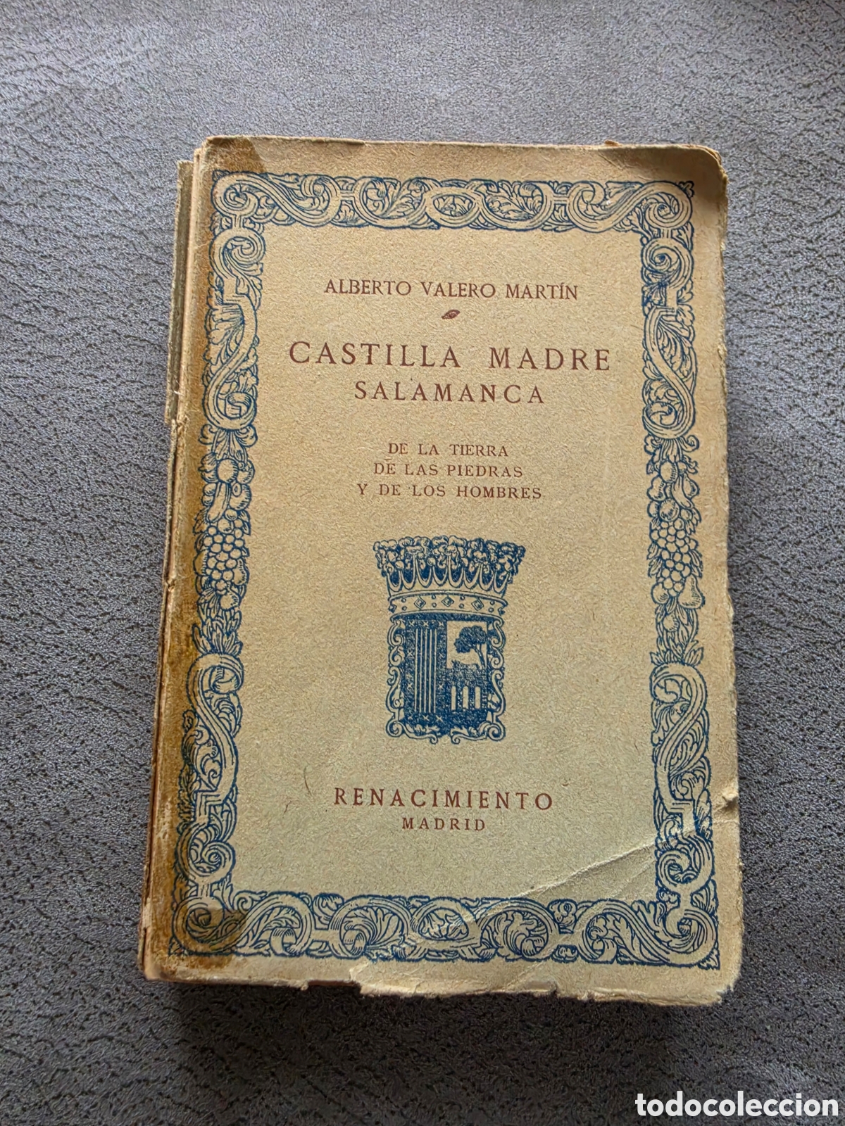Libros antiguos: Castilla Madre Salamanca (1916). Alberto Valero Mart&iacute;n. Ed. Renacimiento. Con versos de Unamuno.
