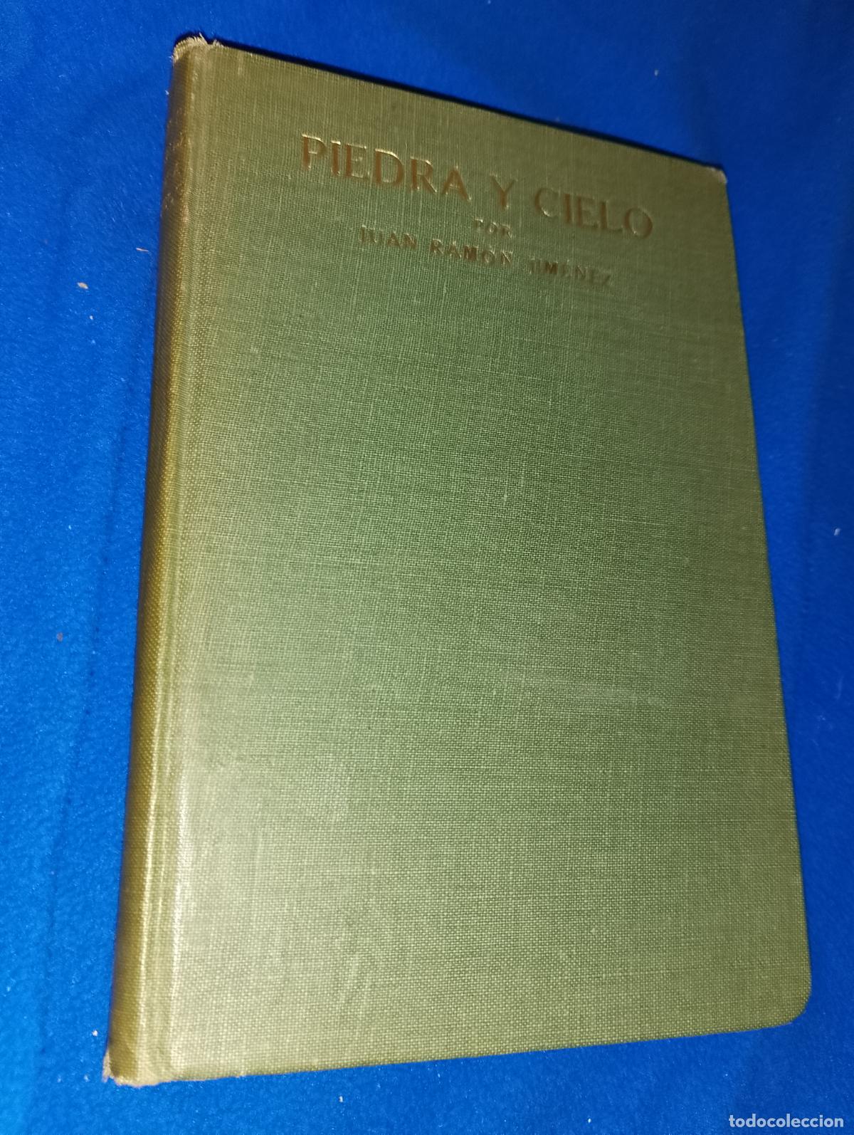 Libros antiguos: Piedra y Cielo Juan Ram&oacute;n Jim&eacute;nez 1919. Primera edici&oacute;n, Madrid