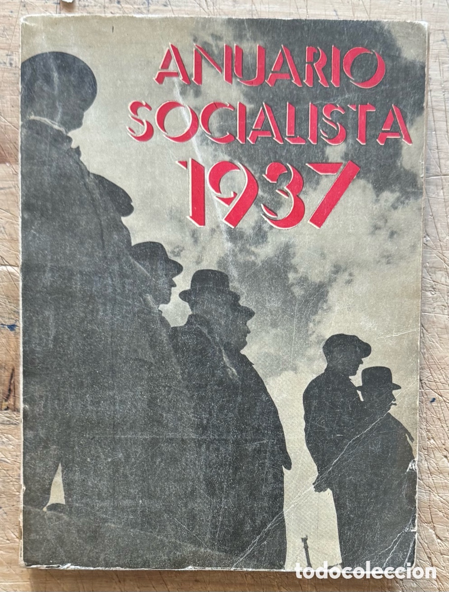 Libros antiguos: Anuario Socialista 1937. Buenos Aires. Fotograf&iacute;as de Horacio Coppola y Grete Stern