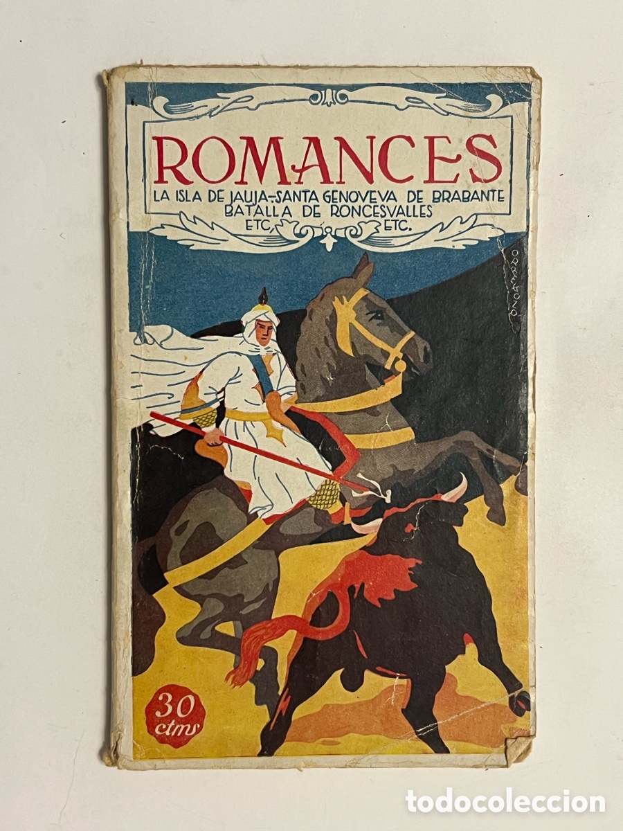 Libros antiguos: FLORILEGIO DE LOS M&Aacute;S FAMOSOS ROMANCES. LA ISLA DE JAUJA. BATALLA DE RONCESVALLES..