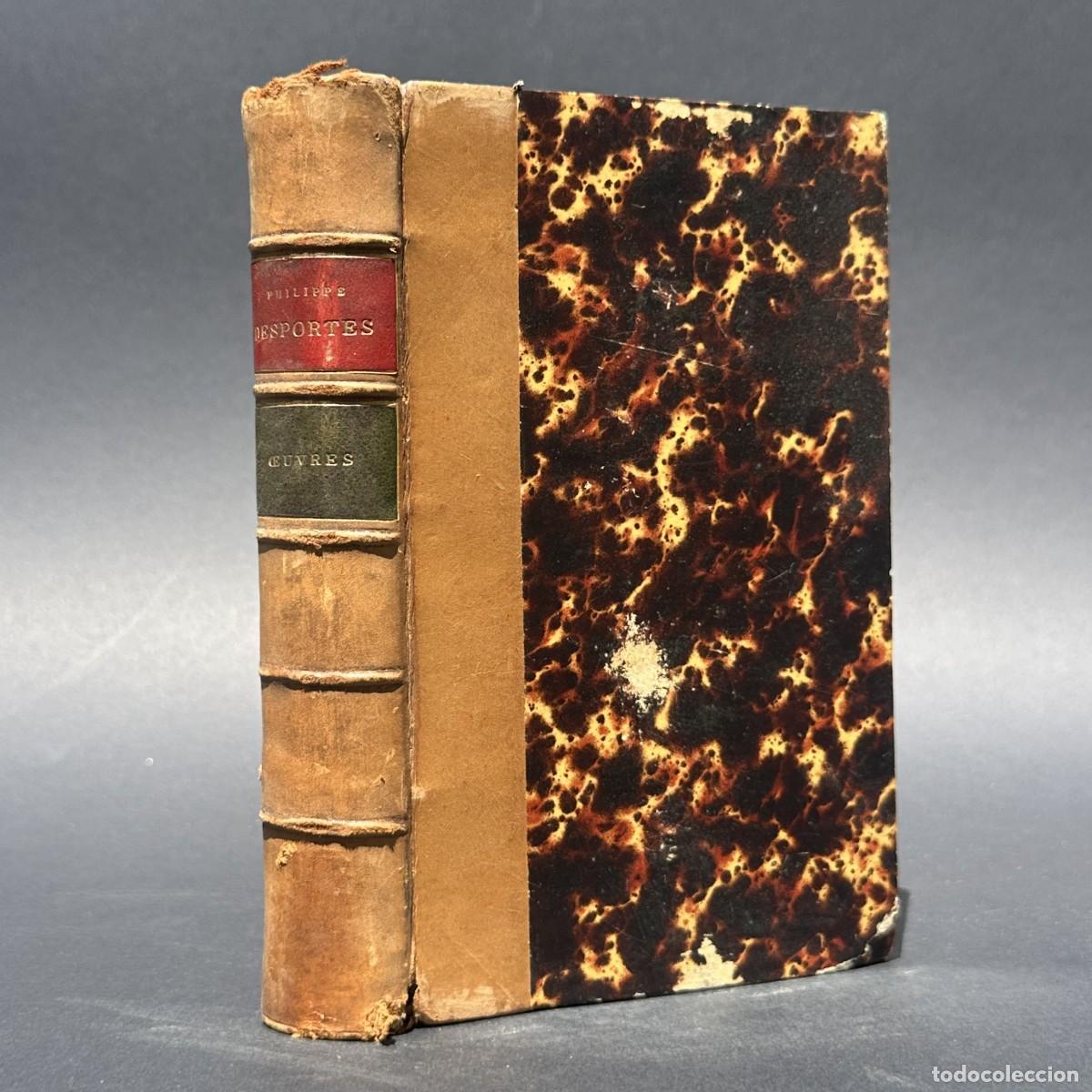 Libros antiguos: a&ntilde;o 1858 - OEVRES DE PHILIPPE DESPORTES - POESIA -