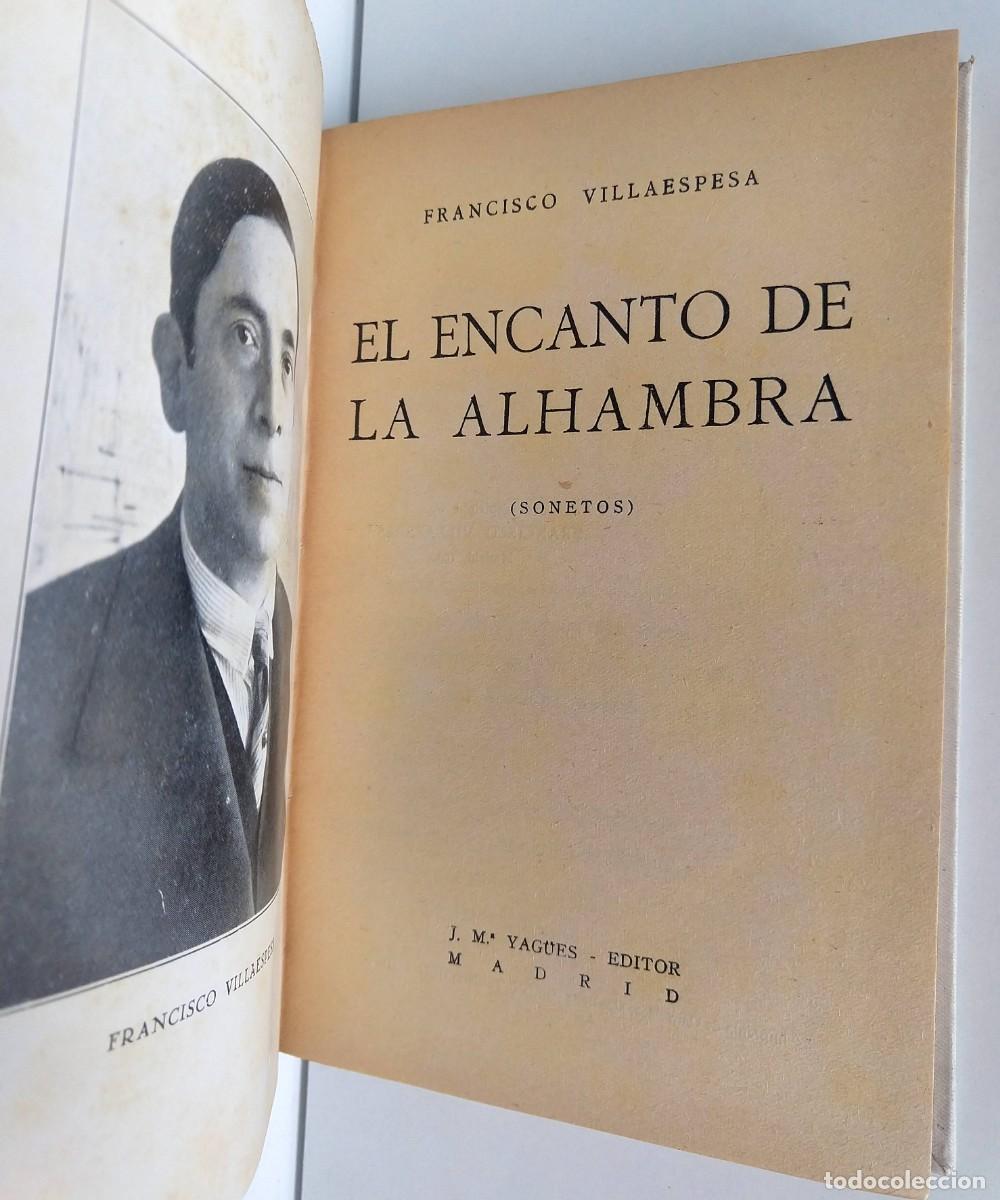 Libros antiguos: El encanto de la Alhambra Sonetos - Francisco VILLAESPESA &ndash; Madrid 1932 - retapado