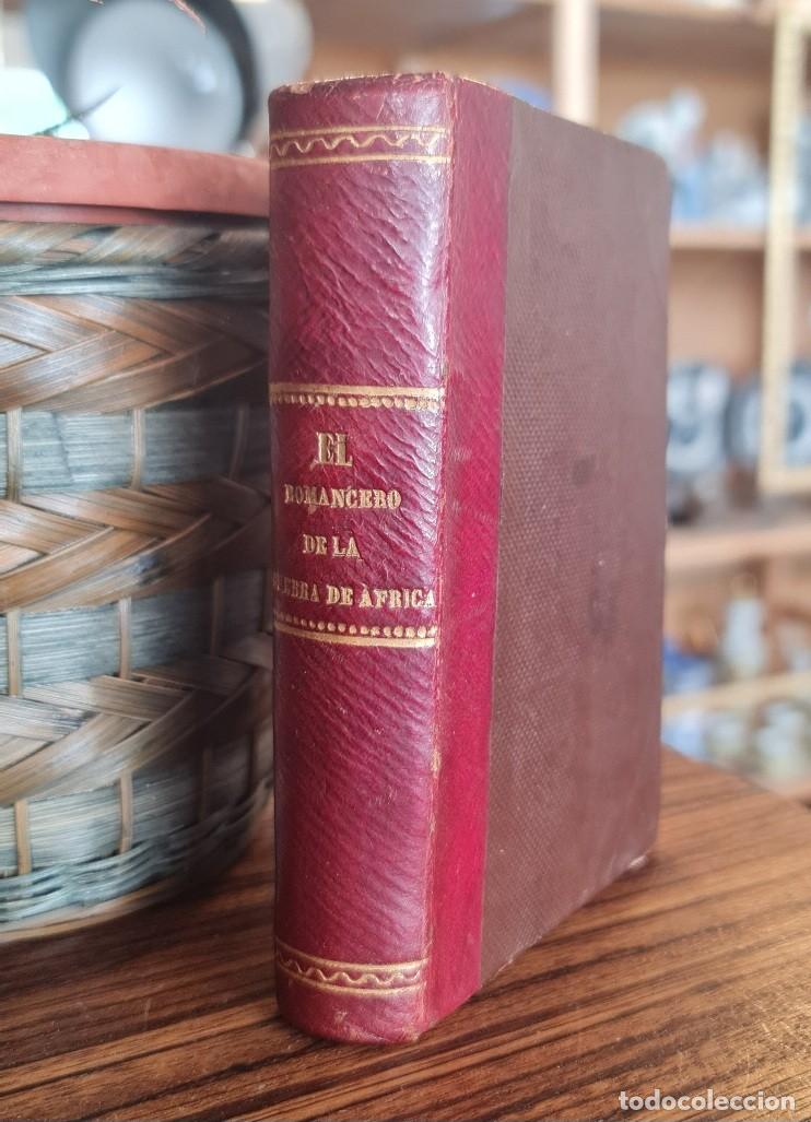 Libros antiguos: El Romancero de la Guerra de &Aacute;frica por el Marqu&eacute;s de Molins Primera edici&oacute;n