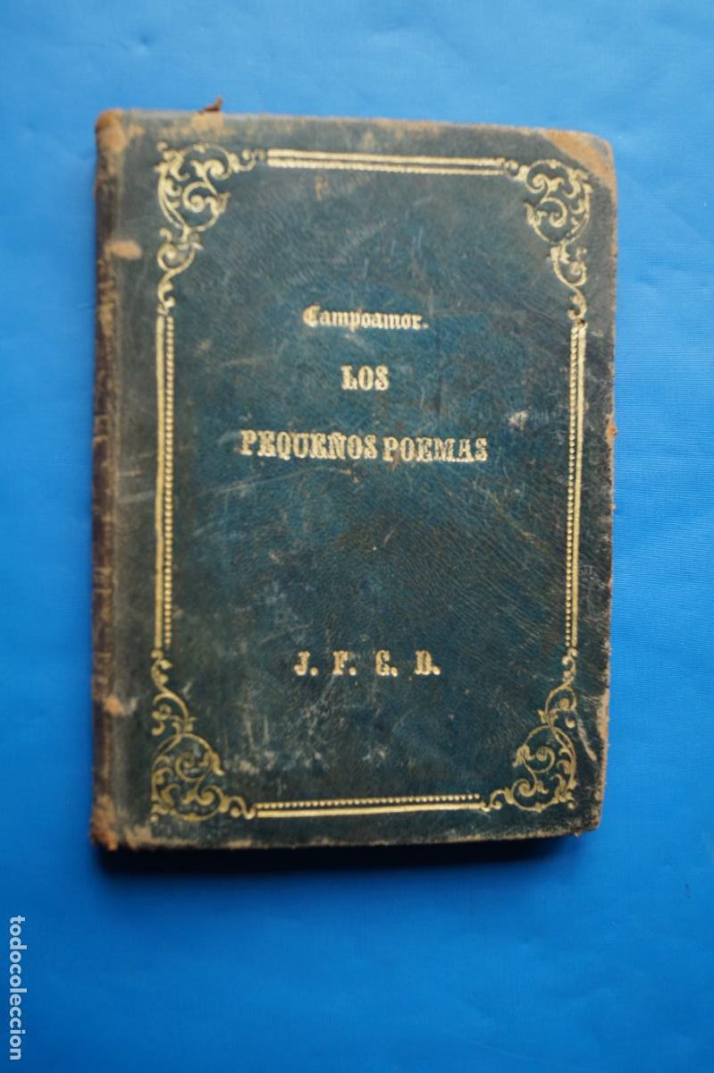 Libros antiguos: LOS PEQUE&Ntilde;OS POEMAS DE RAMON DE CAMPOAMOR. 1872. SEGUNDA PARTE.