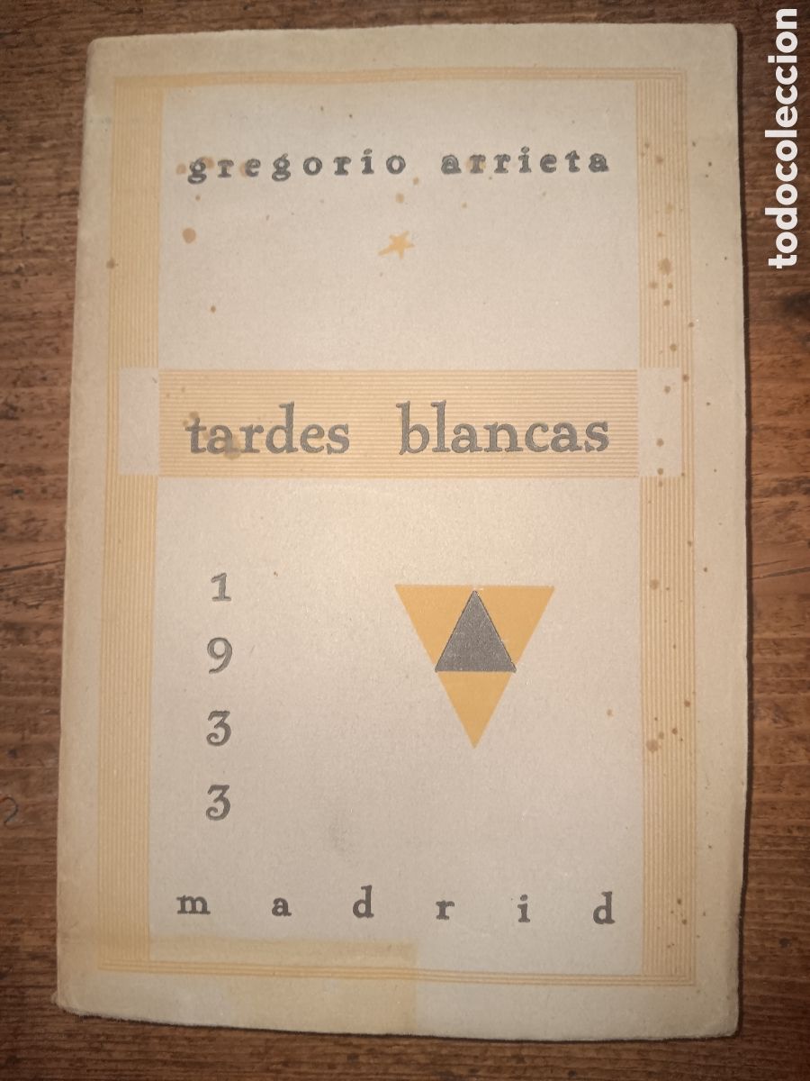 Libros antiguos: TARDES BLANCAS GREGORIO ARRIETA INTONSO