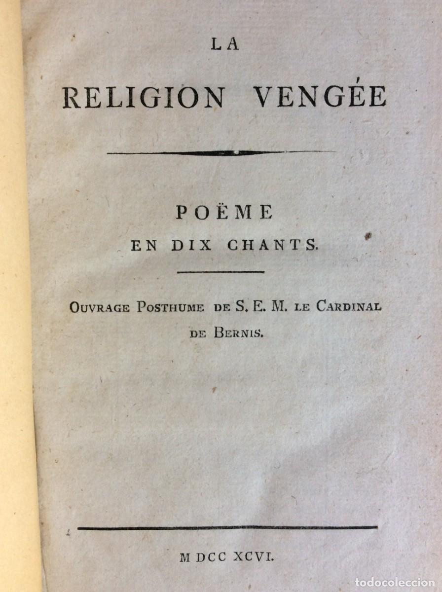 Libros antiguos: La religion vengee. Poeme en dix chants , 1796. Muito raro. Envio gr&aacute;tis em registado