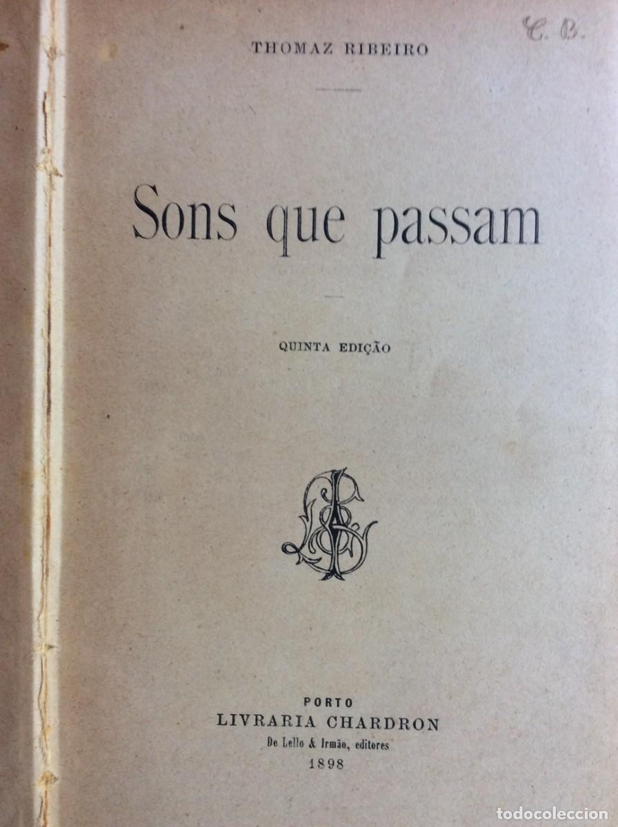Libros antiguos: RIBEIRO. (Thomaz) - SONS QUE PASSAM. Quinta edi&ccedil;&atilde;o de 1898. Envio gr&aacute;tis