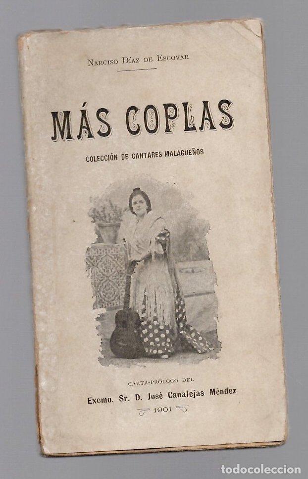 Libros antiguos: MAS COPLAS COLECCION DE CANTARES MALAGUE&Ntilde;OS. NARCISO DIAZ DE ESCOVAR. 1901