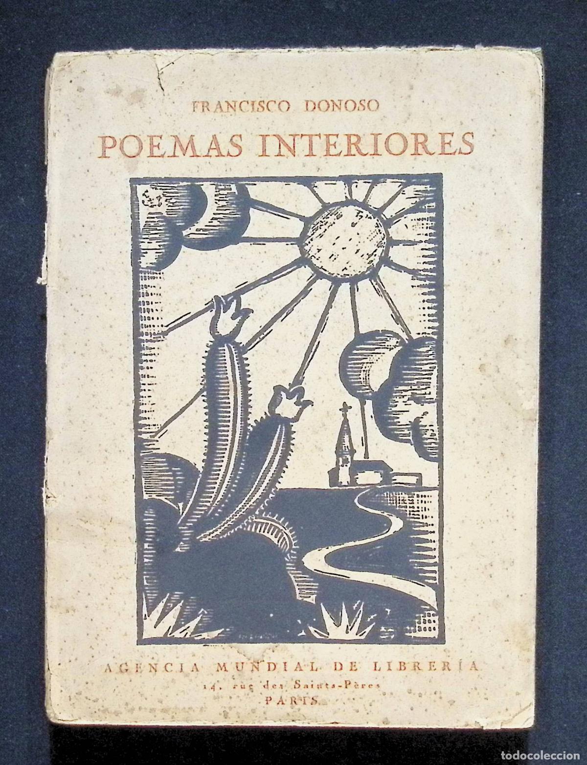 Libros antiguos: POEMAS INTERIORES. - DONOSO, Francisco. - PAR&Iacute;S, 1927.