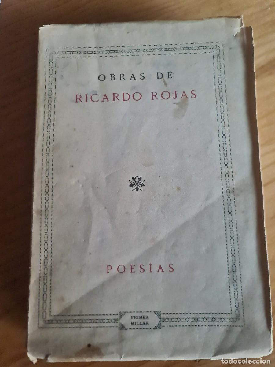 Libros antiguos: Poes&iacute;as. Ricardo Rojas. 1923. 1a edic. Autografiado a celebridad en 1924. Hotel Pocitos. Montevideo