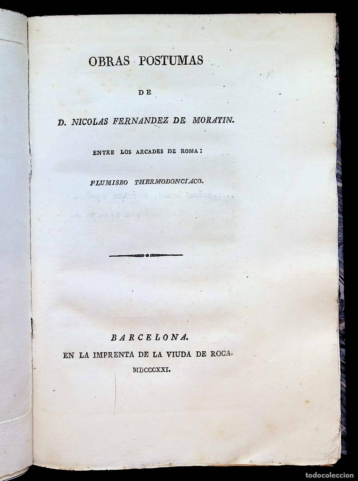 Libros antiguos: OBRAS POSTUMAS. - FERN&Aacute;NDEZ DE MORAT&Iacute;N, Nicol&aacute;s. - BARCELONA, 1821.