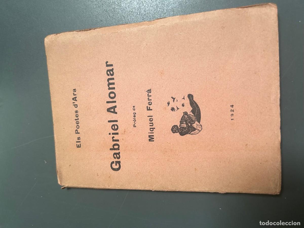 Libros antiguos: GABRIEL ALOMAR. MIQUEL FERR&Agrave;. ELS POETAS D'ARA. 1924.