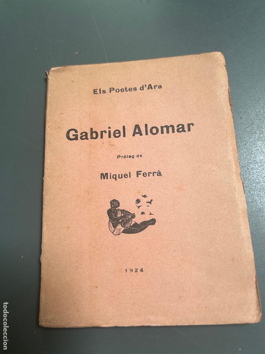 Libros antiguos: GABRIEL ALOMAR. MIQUEL FERR&Agrave;. ELS POETAS D'ARA. 1924.