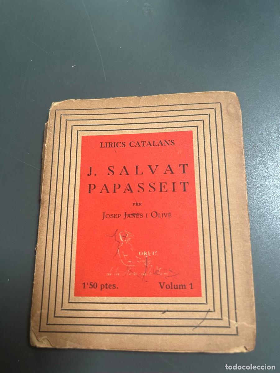 Libros antiguos: J. SALVAT PAPASSEIT. JOSEP JANE I OLIV&Eacute;. LIRICS CATALANS.