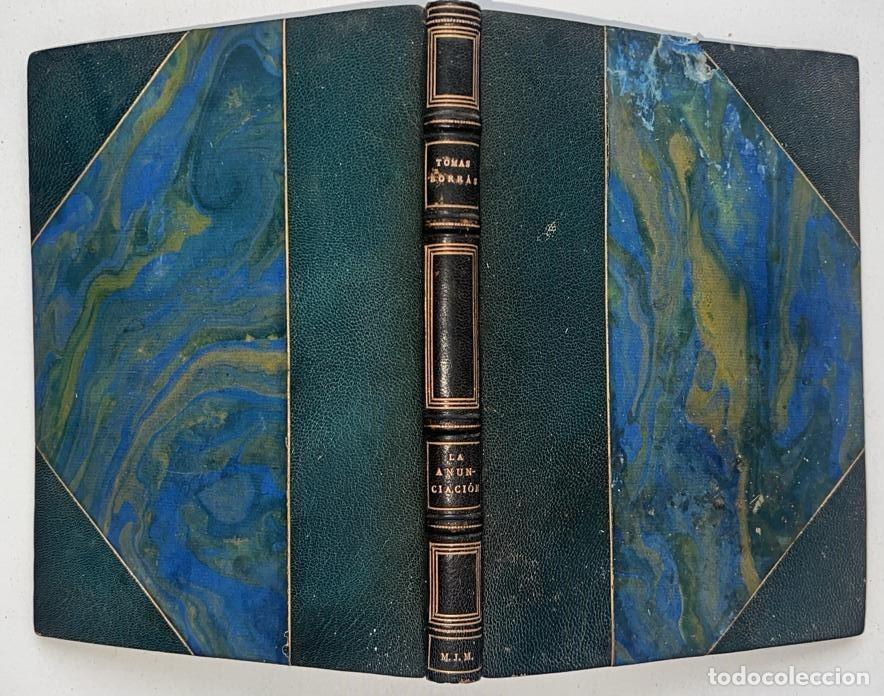 Libros antiguos: La Anunciaci&oacute;n. Poema dram&aacute;tico en tres estancias. Madrid 1924 con Dedicatoria y ExLibris