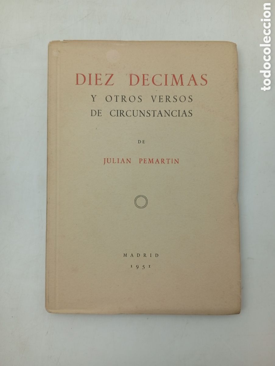 Libros antiguos: Diez d&eacute;cimas y otros versos por Julian Permartin 1951 Madrid