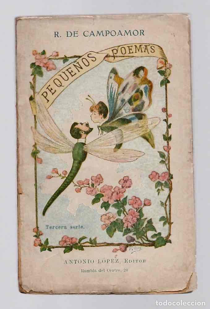 Libros antiguos: LOS PEQUE&Ntilde;OS POEMAS. R. DE CAMPOAMOR. TOMO III. ANTONIO LOPEZ, BARCELONA.