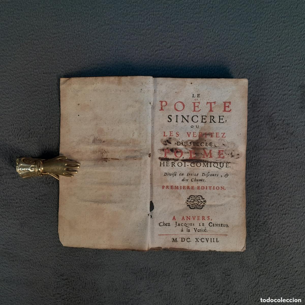 Libros antiguos: TP-8. LE POĖTE SINCERE, OU LES VERITEZ DU SI&Egrave;CLE DE JACQUES LE CENSEUR. A&Ntilde;O 1698 (Siglo XVII).