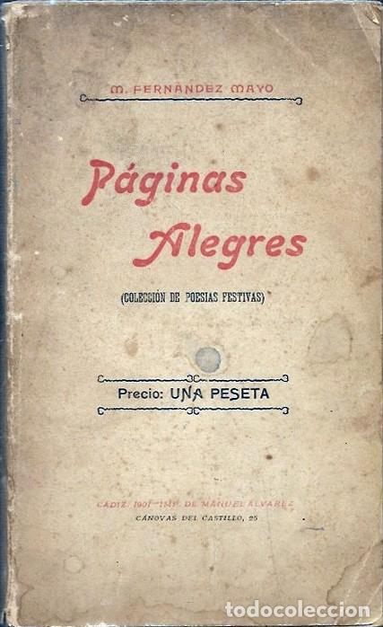 Libros antiguos: PAGINAS ALEGRES (COLECCI&Oacute;N DE POESIAS FESTIVAS) - FERNANDEZ MAYO, M.- A-CA-4505