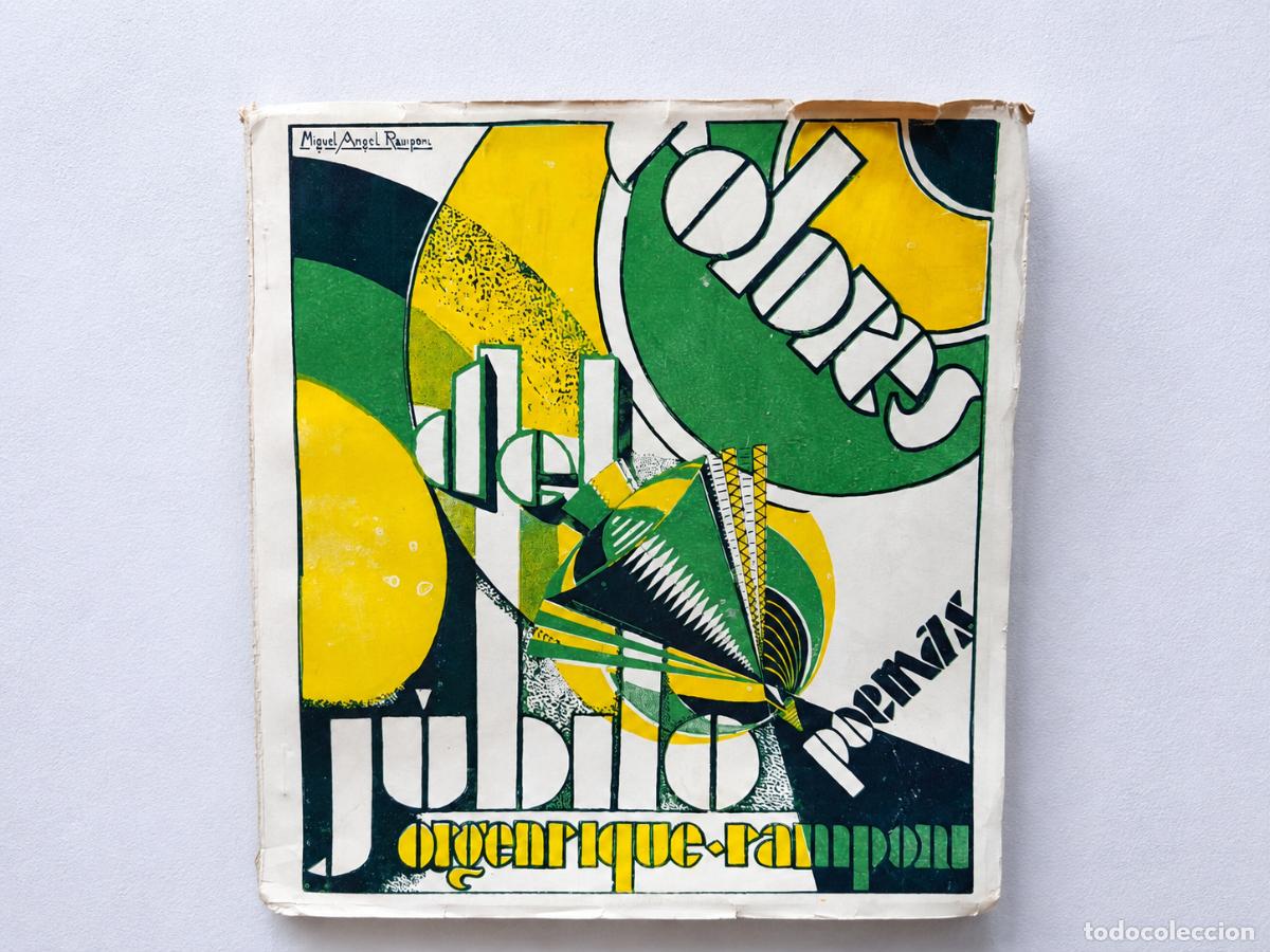 Antiquarische B&uuml;cher: JORGE ENRIQUE RAMPONI &ndash; COLORES DEL J&Uacute;BILO &ndash; CUBIERTA MODERNISTA - BIBLIOTECA ALMAFUERTE &ndash; 1933