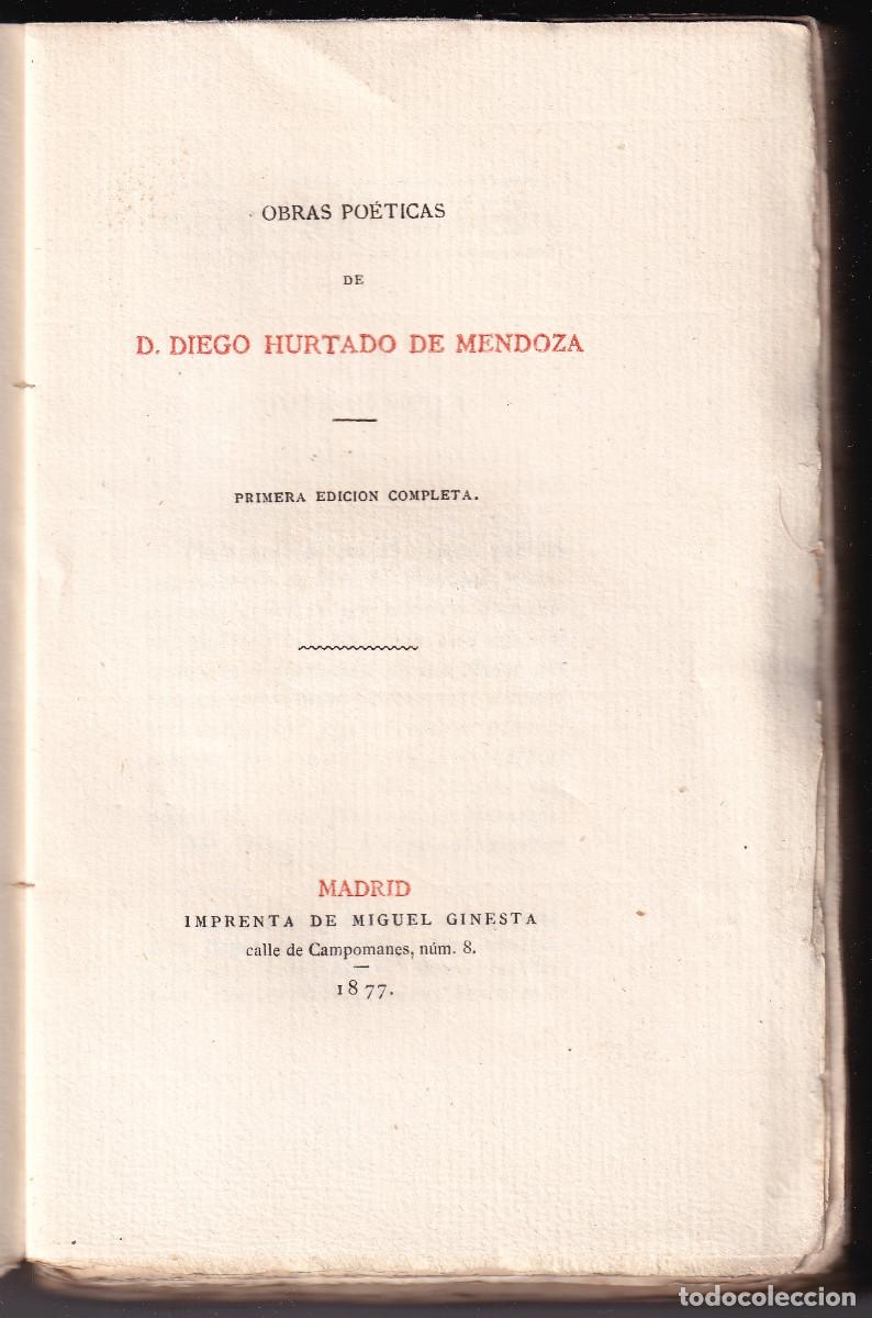 Libros antiguos: DIEGO HURTADO DE MENDOZA: OBRAS PO&Eacute;TICAS. 1877. PRIMERA EDICI&Oacute;N COMPLETA. LIBROS RAROS PAPEL DE HIL0