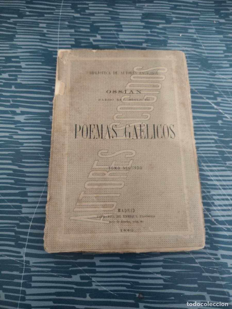 Libros antiguos: POEMAS GAELICOS,TOMO II,OSSIAN,MADRID,1880, INTONSO,VER FOTOS