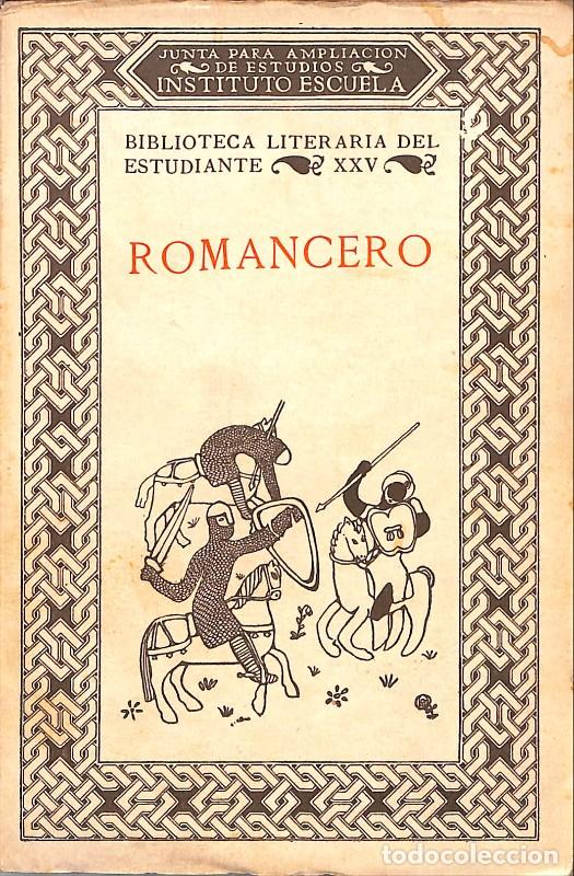 Libros antiguos: Romancero - Men&eacute;ndez Pidal, Gonzalo - Instituto Escuela - 1936 1&ordf; ed - Madrid - Biblioteca Literaria