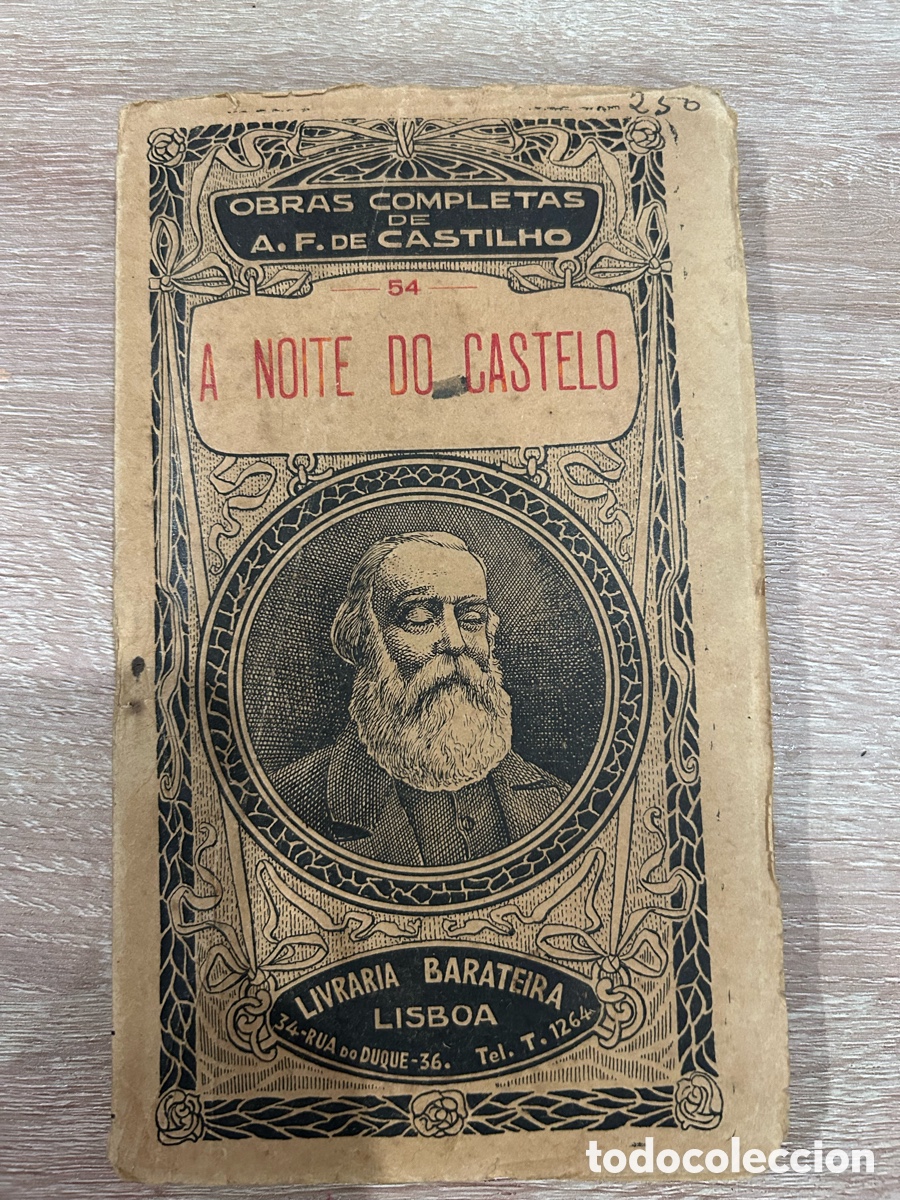 Libros antiguos: A Noite do Castello - A. F. de Castilho (1907)