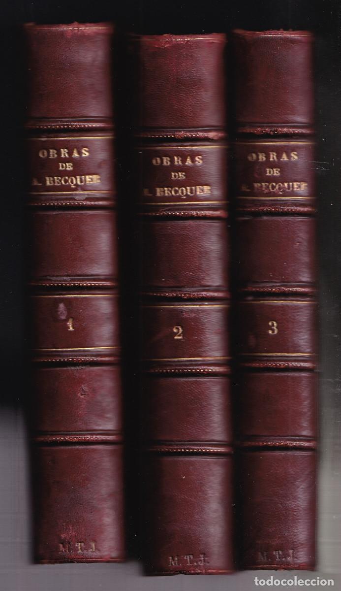 Libros antiguos: OBRAS DE GUSTAVO ADOLFO B&Eacute;CQUER. SEXTA EDICI&Oacute;N AUMENTADA. 1907. 3 VOLS. COMPLETO