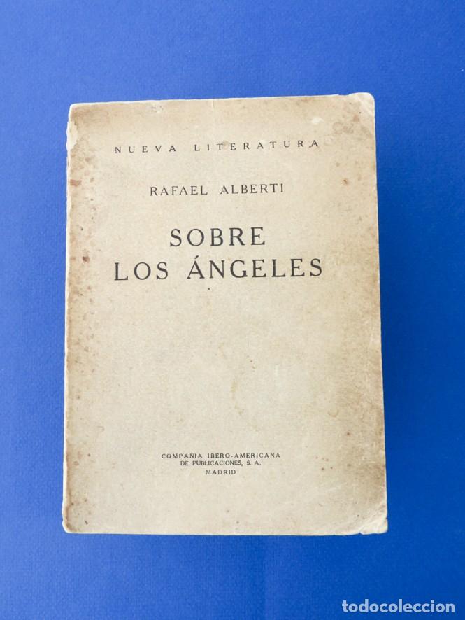 Libros antiguos: SOBRE LOS &Aacute;NGELES. RAFAEL ALBERTI. PRIMERA EDICI&Oacute;N. 1929. COMPA&Ntilde;&Iacute;A IBERO-AMERICANA DE PUBLICACIONES