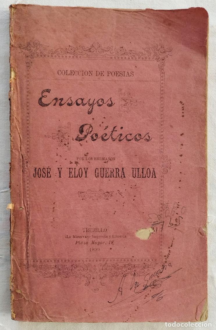 Libros antiguos: Ensayos po&eacute;ticos (Colecci&oacute;n de poes&iacute;as), por los hermanos... - GUERRA ULLOA, Jos&eacute; y Eloy.-
