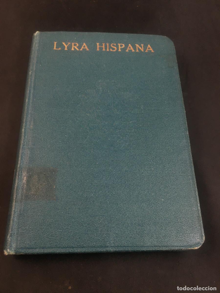 Libros antiguos: Lyra Hispana. 1&ordf; Edici&oacute;n. 1918. Vicente G&oacute;mez-Bravo.