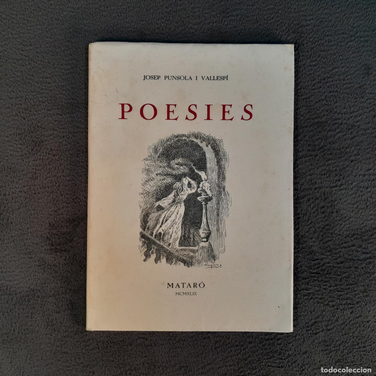 Libros antiguos: TP-44. POESIES - JOSEP PUNSOLA I VALLESP&Iacute;. A&Ntilde;O 1949