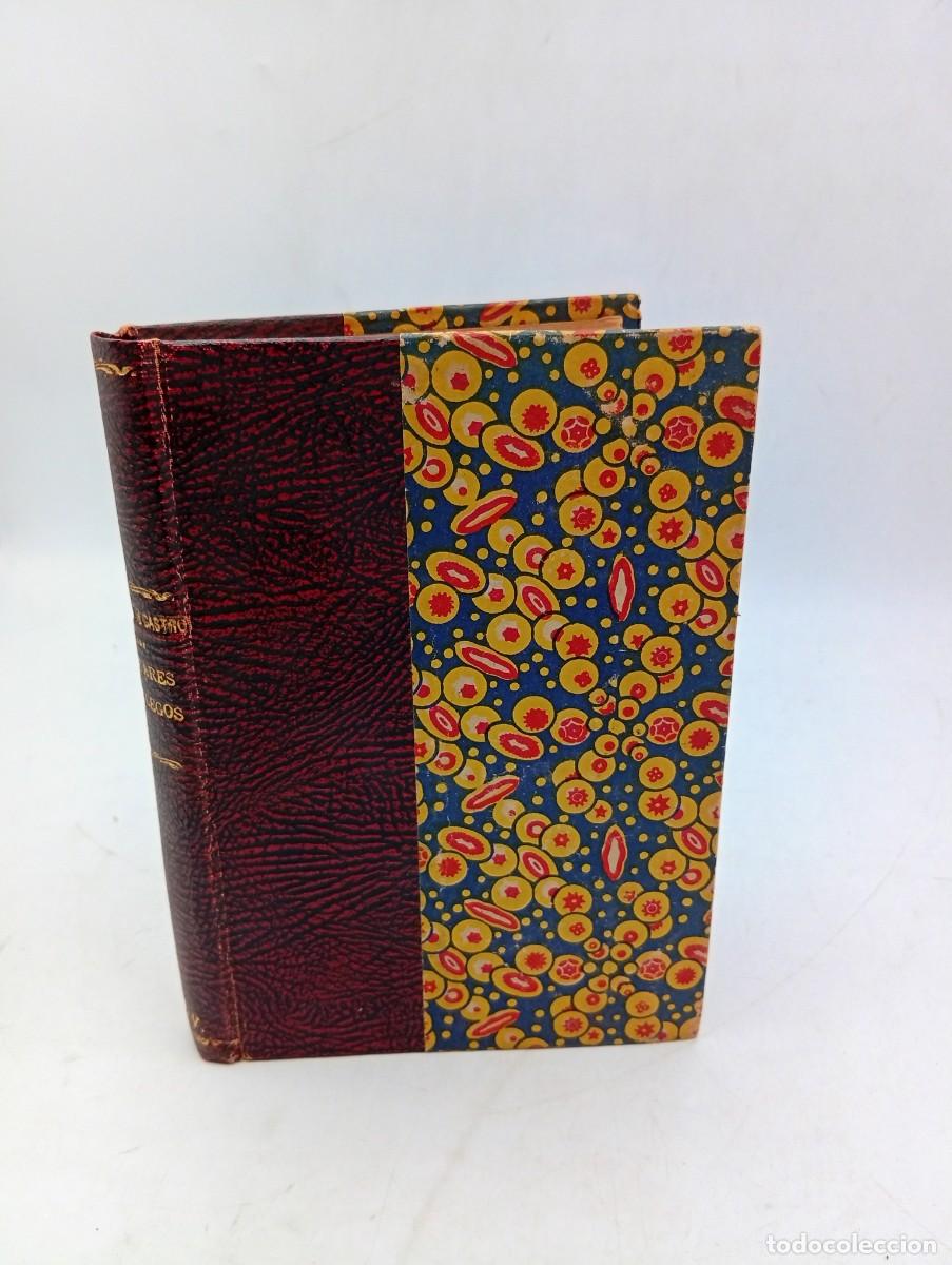 Libros antiguos: CANTARES GALLEGOS. OBRAS COMPLETAS DE ROSALIA DE CASTRO. 1909. PAGS : 240.