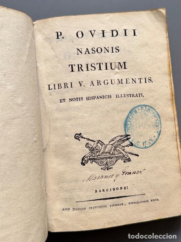 Libros antiguos: Ovidii Nasonis Tristium: Libri V. Argumentis - Editorial Franciscum Piferrer, s.XVIII