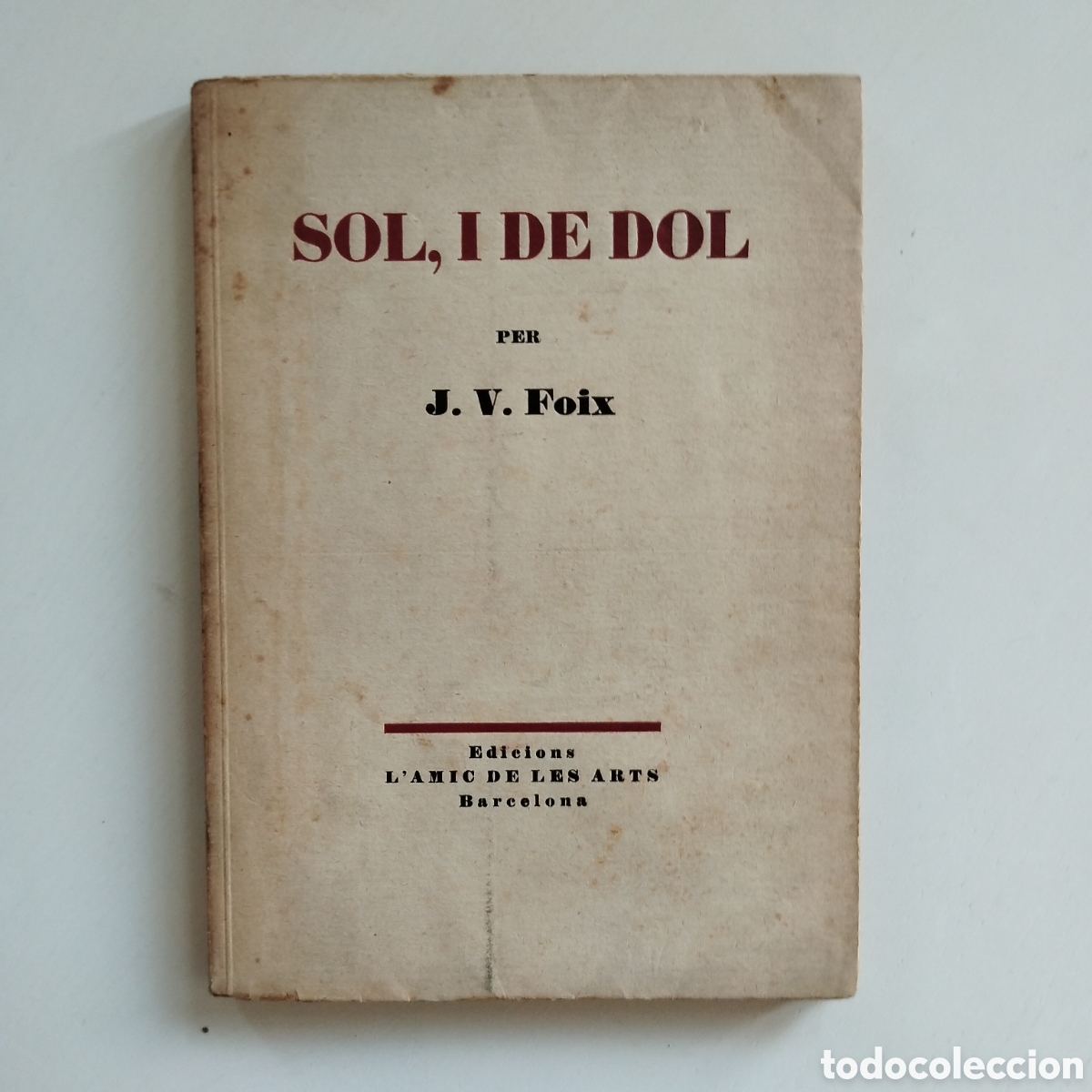 Libros antiguos: PAPER VERJURAT J.V. FOIX SOL I DE DOL EDICIONS L'AMIC DE LES ARTS 7/100