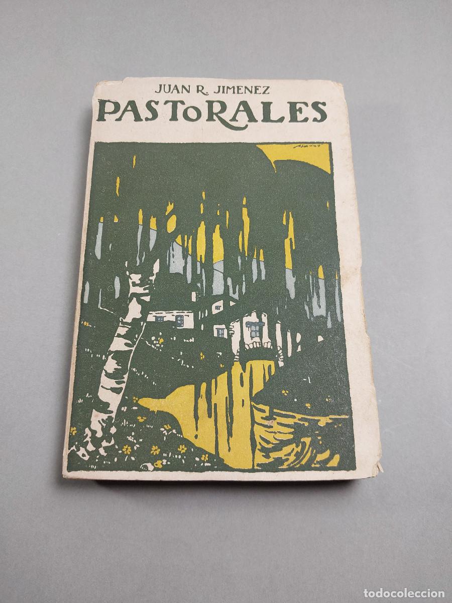 Libros antiguos: Pastorales - Juan Ram&oacute;n Jim&eacute;nez - 1911 - 1&ordf; edici&oacute;n