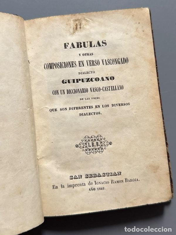 Libros antiguos: F&aacute;bulas y otras composiciones en verso vascongado - Imprenta de Ignacio Ram&oacute;n Baroja, 1842