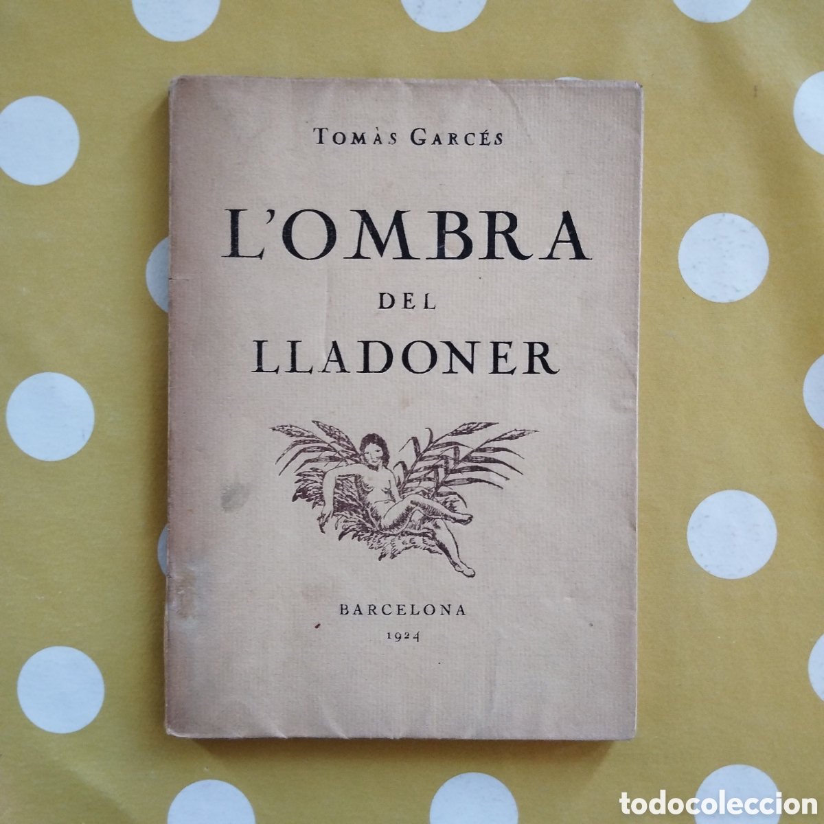 Libros antiguos: TOM&Agrave;S GARC&Eacute;S L'OMBRA DEL LLADONER 1924 PAPER DE FIL