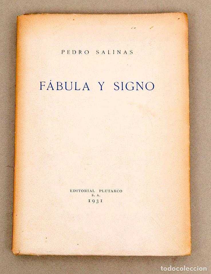 Libros antiguos: Pedro Salinas - F&aacute;bula y signo - 1931 Primera edici&oacute;n