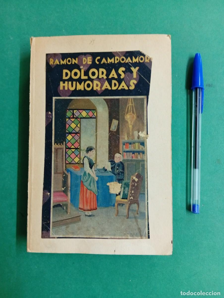 Old books: Antiguo libro de Ram&oacute;n de Campoamor. Doloras y Humoradas. Barcelona Edit. Maucci.